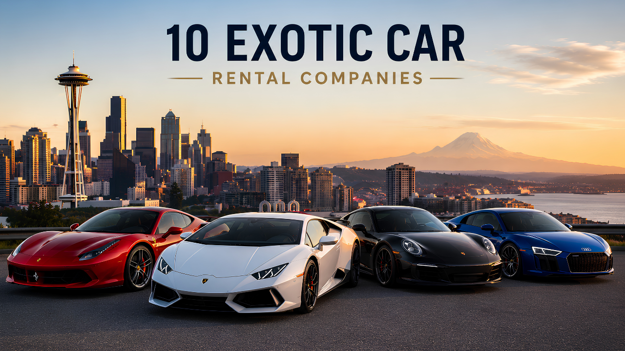Top 10 Exotic Car Rental Companies in Seattle, WA
